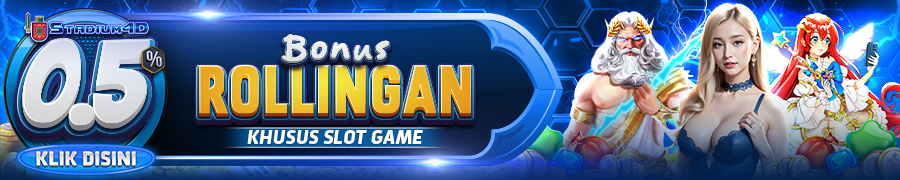 BONUS ROLLINGAN SLOT STADIUM4D